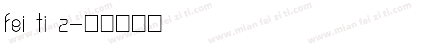 fei ti z字体转换